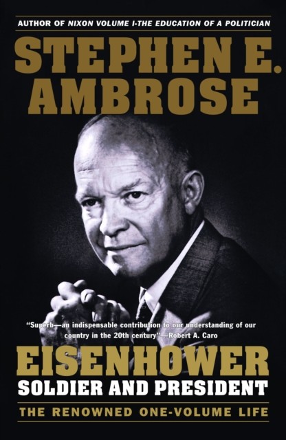 Eisenhower by Stephen E. Ambrose (Paperback Book)