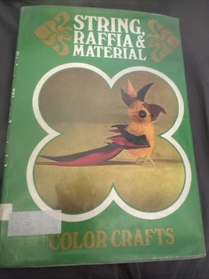 Vintage 1971 String, Raffia & Material Color Crafts Book Franklin Watts, Inc