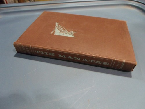 COLLECTIBLE 1945 THE MANATEE BY NANCY BRUFF HARDCOVER BOOK - Imagen 1 de 6