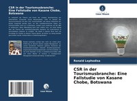 Csr In Der Tourismusbranche: Eine Fallstudie Von Kasane Chobe, Botswana Buch