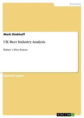 UK Beer Industry Analysis Mark Dinkhoff