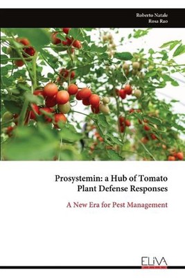 Prosystemin: a Hub of Tomato Plant Defense Responses by Roberto Natale Paperback