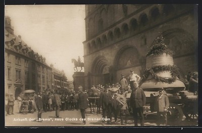 Foto-AK Bremen, Ankunft der neuen Glocke des Bremer Dom: Brema 