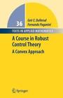 A Course in Robust Control Theory von Fernando Paganini und Geir E. Dullerud (2010, Taschenbuch)
