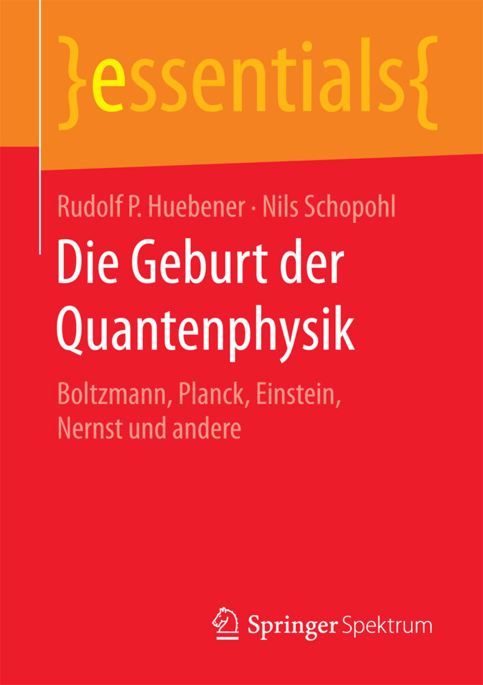 Thumbnail - Rudolf P Huebener (u. A.) | Die Geburt Der Quantenphysik | Taschenbuch