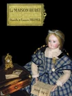 La maison Huret - The Huret dolls French book by Theimer