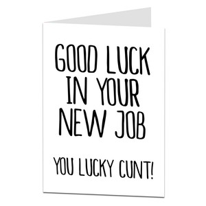 Avoir Images Drole Nouveau Job Carte Collegue Laissant Felicitations Bonne le plus cool par