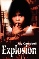 Jay Campbell | Explosion | Taschenbuch | Englisch (2001) | iUniverse