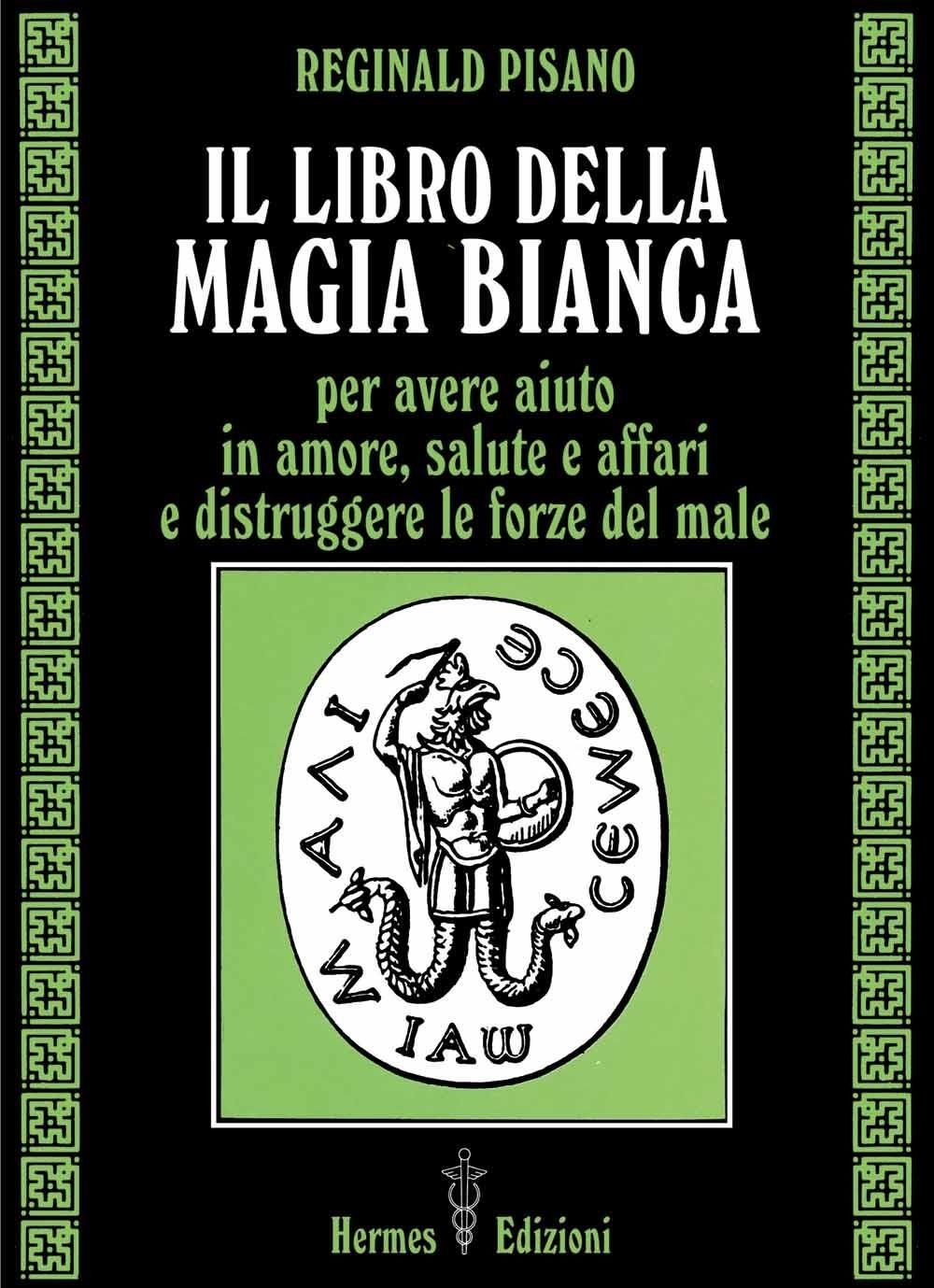Hermes Edizioni Bianca Il Libro Della Magia - Reginald Pisano - Immagine 3