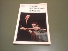 LIBRO - GALLERIE DELL'ACCADEMIA DI VENEZIA - GUIDE ARTISTICHE - ELECTA - 1985