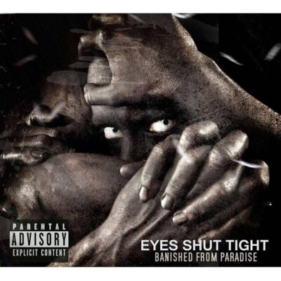 EYES SHUT TIGHT - Banished From Paradise - CD