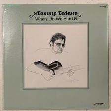 TOMMY TEDESCO When Do We Start -SEALED LP VINYL-LIKE NEW- 1978 DISCOVERY DS-789