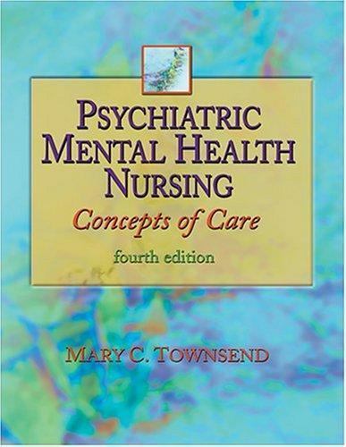 Psychiatric Mental Health Nursing : Concepts of Care by Mary C ...