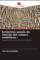 Levi Bolarinwa | Juridiction PéNale Du Marché Des Valeurs MobilièRes : | Buch
