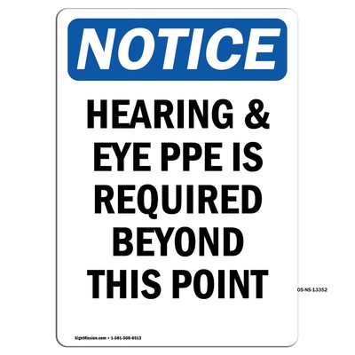 Hearing & Eye PPE Is Required OSHA Notice Sign Metal Plastic Decal