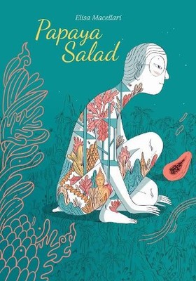 Elisa Macellari Papaya Salad (Gebundene Ausgabe)