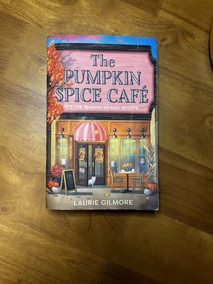 The Pumpkin Spice Café Laurie Gilmore Paperback Romance Dream Harbor