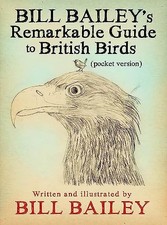 Bill Bailey's Remarkable Guide to British Birds,Bill Bailey- 978