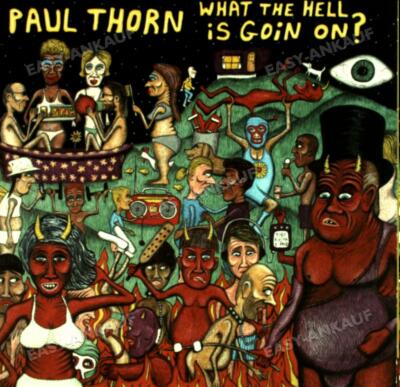 Thorn,Paul - What the Hell Is Goin on? .