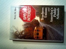 Special Interest: Teachers Unions and America's Public Schools by