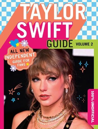 100% Unofficial Ben Wilson 100% Unofficial Taylor Swift Guide (Copertina rigida)