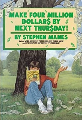 Make Four Million Dollars by Next Thursday! Hardcover Stephen Man