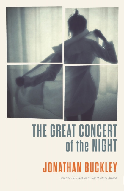 The Great Concert of the Night by Jonathan Buckley (Paperback Book)