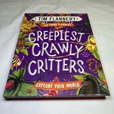 New Explore Your World Creepiest Crawly Critters By Tim Flannery Hardcover