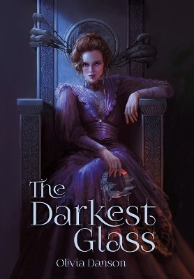 The Darkest Glass By Olivia Danson - New Copy - 9798999600127