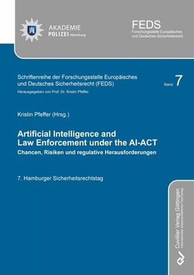 ARTIFICIAL INTELLIGENCE AND LAW ENFORCEMENT UNDER THE Buch Cuvillier Verlag