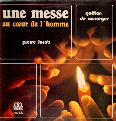 Courreges / Jacob Une Messe Au Coeur De LHomme NEAR MINT Auvidis Vinyl LP