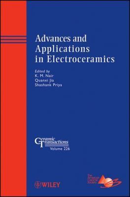 Advances and Applications in Electroceramics : Ceramic Transactions, Hardcove...