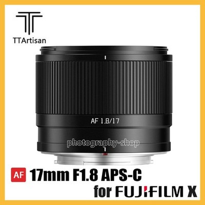 TTArtisan 17mm F1.8 Air APS-C Auto Focus Lens for Fujifilm Fuji X Mount Cameras