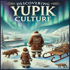 Discovering Yupik Culture: Cultural Coloring Book Explore the History and Herita
