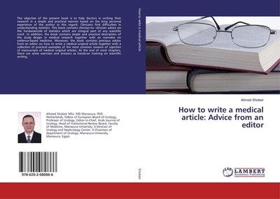 How to write a medical article: Advice from an editor Ahmed Shokeir