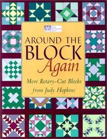 Around the Block Again: More Rotary-Cut Block from Judy ... | Buch | Zustand gut