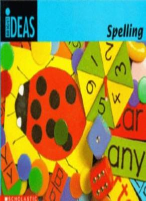 Spelling (Bright Ideas) By Diana Bentley, Sylvia Karavis