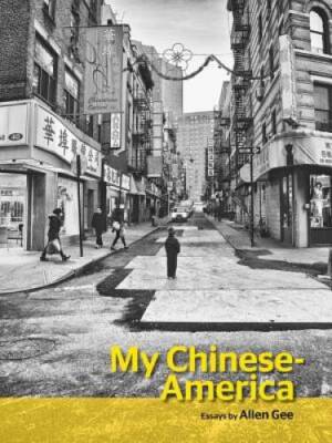 My Chinese-America (SFWP Literary Awards) - Paperback By Gee, Allen - GOOD
