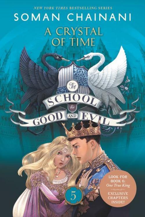 The School For Good And Evil 05: A Crystal Of Time, Soman Chainani