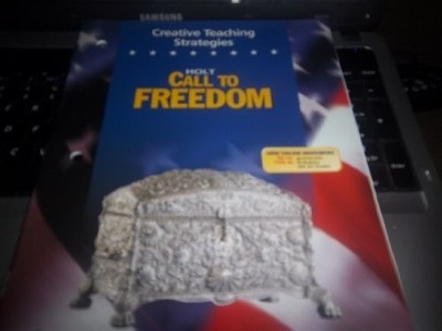 CREATIVE TEACHING STRATEGIES (HOLT CALL TO FREEDOM) By Holt Rinehart Winston