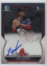 2023 Bowman Chrome Prospect Auto Luis Perales #CPA-LP Auto 05k6