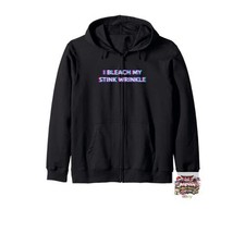 I Bleach My Stink Wrinkle 2000s Grunge Aesthetic Adult Humor Zip Hoodie