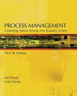 Process Management : Creating Value along the Supply Chain Hardco