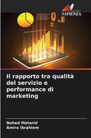 Nahed Matarid (U. A.) | Il Rapporto Tra Qualità Del Servizio E Performance Di...