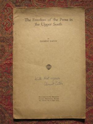 SIGNED - THE FREEDOM OF THE PRESS IN THE UPPER SOUTH - CIVIL WAR IN MYLAR 1932