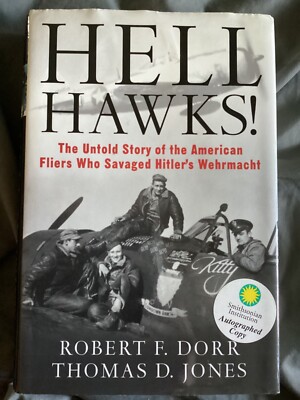 *Signed* Hell Hawks! by Robert F. Dorr & Thomas D. Jones (2008, Hardcover)