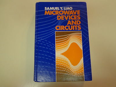 Microwave Devices and Circuits 1980 Samuel Y Liao Electrical Engineering