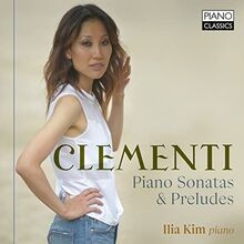 Clementi:Piano Sonatas  Preludes von Kim,Ilia | CD | Zustand sehr gut