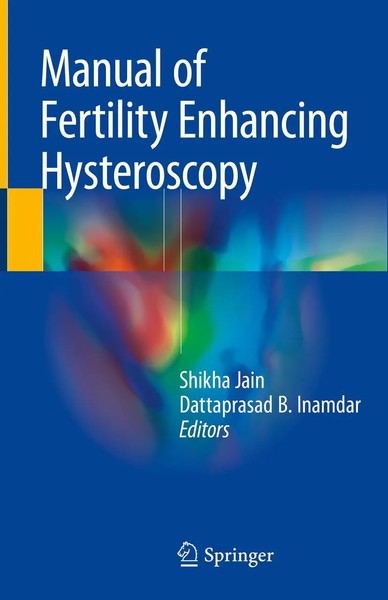 Shikha Jain (U. A.) | Manual Of Fertility Enhancing Hysteroscopy | Buch (2018)-image