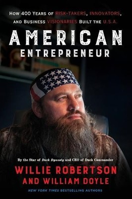 Willie Robertson William Doyle American Entrepreneur (Taschenbuch) (US IMPORT)